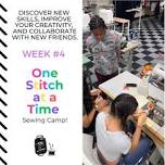 Week #4 ✨ Summer Sewing Camp and More!