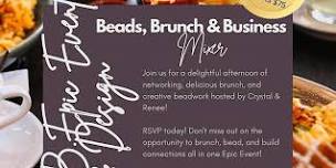 Beads Brunch & Business Mixer