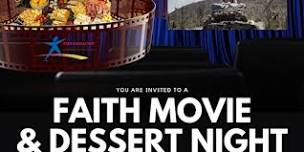 Faith Movie & Dessert Night - Saturday 22nd June  7pm