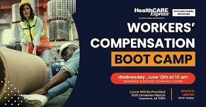 Workers' Compensation: BOOT CAMP