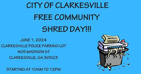 FREE SHRED DAY- City of Clarkesville Residents