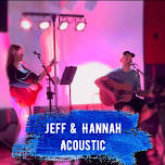 Jeff & Hannah Acoustic @ Celina Moose Lodge