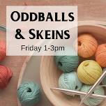 Oddballs & Skeins