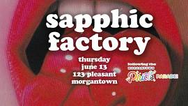 SAPPHIC FACTORY: A QUEER JOY PARTY (Following the Morgantown Pride Parade)