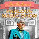 Madhrikan's Parlour Magic Show