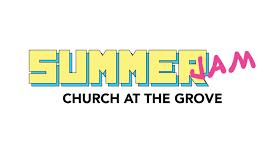 Summer Jam at Church at the Grove