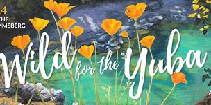 BCB at the South Yuba River Citizens League (SYRCL)  for Wild for the Yuba – a special Dinner & Auction