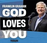 God Loves You Tour - Franklin Graham 