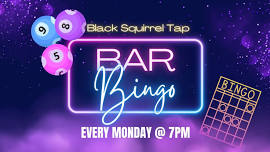 Bar Bingo @ Black Squirrel Tap