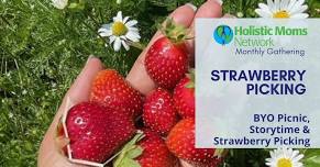 Community Gathering - Picnic, Storytime & Strawberry Picking