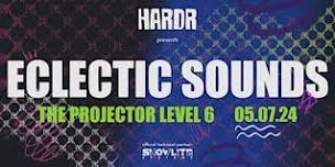 HARDR presents, ECLECTIC SOUNDS