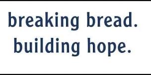 breaking bread. building hope.