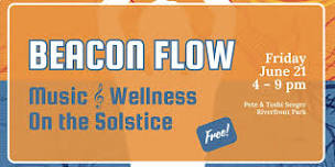 Beacon Flow, Music & Wellness on the Solstice