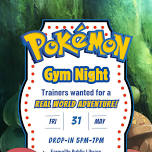 Pokémon Gym Night