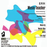 Music Teacher -House Meeting-