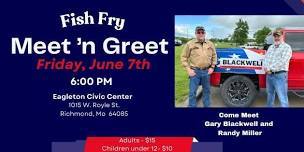 Meet'n Greet Fish Fry - Blackwell for Ray County Sheriff