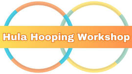 Friday Night Fun: Hula Hooping Workshop