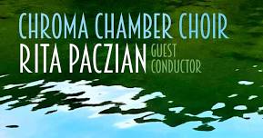 Chroma Chamber Choir World Premiere & More