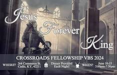 Crossroads VBS “Jesus, Forever King!”