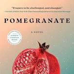 Graduate School Book Club: Pomegranate