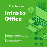 Tech Wednesdays: Intro to Office