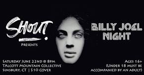 Shout Presents Billy Joel Tribute Night at Talcott Mountain Collective Ft. Jeffrey John!