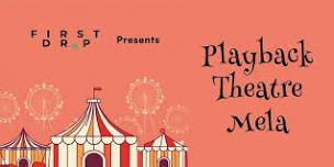 Playback Theatre Mela