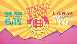 Summer Brews & Grooves - Beer Release and Free Live Music