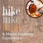 Hike and Maple Sugaring Experience