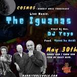 Cosmos: The Iguanas + Dj Yeyo