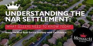 Understanding the NAR Settlement: What Sellers Need to Know