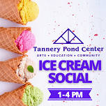 EVENT | Ice Cream Social | Presented by TPC — Tannery Pond Center