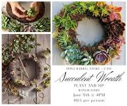 Plant and Sip: Succulent Wreath