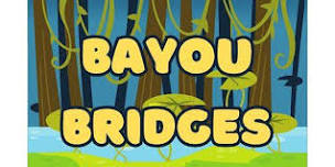 BPSB - G3, G4, & G5 Bayou Bridges Training