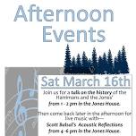 Day Event;  History of Harrmians and Jones  1-2pm   Then from 4pm-6pm Scott Balsai's Acoustic Music