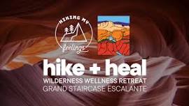 Hike + Heal Grand Staircase Escalante — Hiking My Feelings