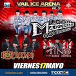 Boletos para LA MAQUINARIA NORTEÑA, EXTREMO NORTE Y TINO Y SU MARCA NORTEÑA en Vail Ice Arena - Ticketón