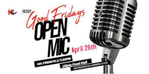 GOOD FRIDAY'S Open Mic