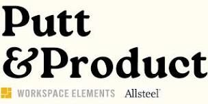 Putt & Product