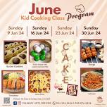 Culinary Arts for kids – Cooking Class June Program