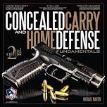 Concealed Carry & Home Defense Fundamentals