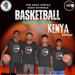 ASVG Africa High Schools Basketball Showcase Kenya Edition