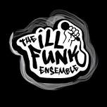 The ILL FUNK Ensemble