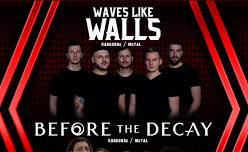 Waves like Walls @ Met- Bar