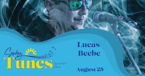 Sunday Tunes: Lucas Beebe (August 25)