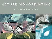 Nature Monoprinting with Ouida Touchon