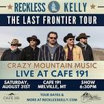 Reckless Kelly: The Last Frontier Tour