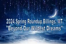 2024 Spring Roundup                Billings, MT 