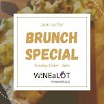 Sunday Brunch at WINEaLOT