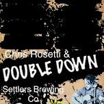 Chris Rosetti & DoubleDown & Settlers Brewing Co.